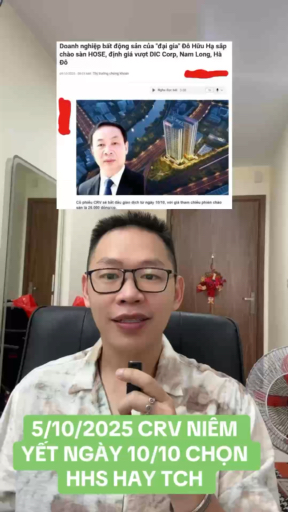 CRV NIÊM YẾT NGÀY 10/10 CHỌN HHS HAY TCH #hieuhanh