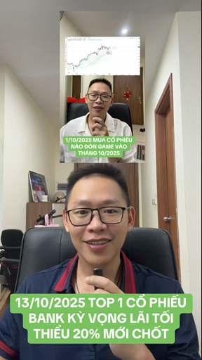 TOP 1 CỔ PHIẾU BANK KỲ VỌNG LÃI TỐI THIỂU 20% MỚI 