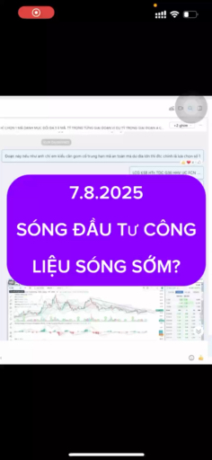 7.8.2025 SÓNG ĐẦU TƯ CÔNG LIỆU ĐẾN SỚM? #vnstocks 