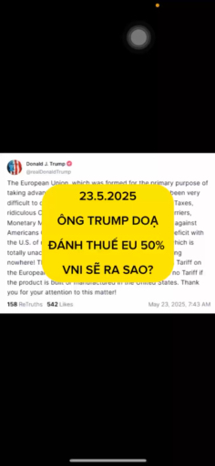 23.5.2025 ÔNG TRUMP DOẠ ÁP THUẾ EU 50% VNI SẼ RA S