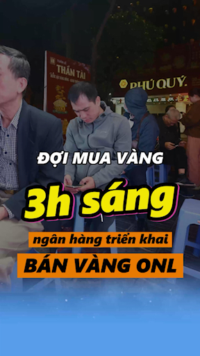 Đợi mua vàng từ 3h sáng, ngân hàng triển khai bán 