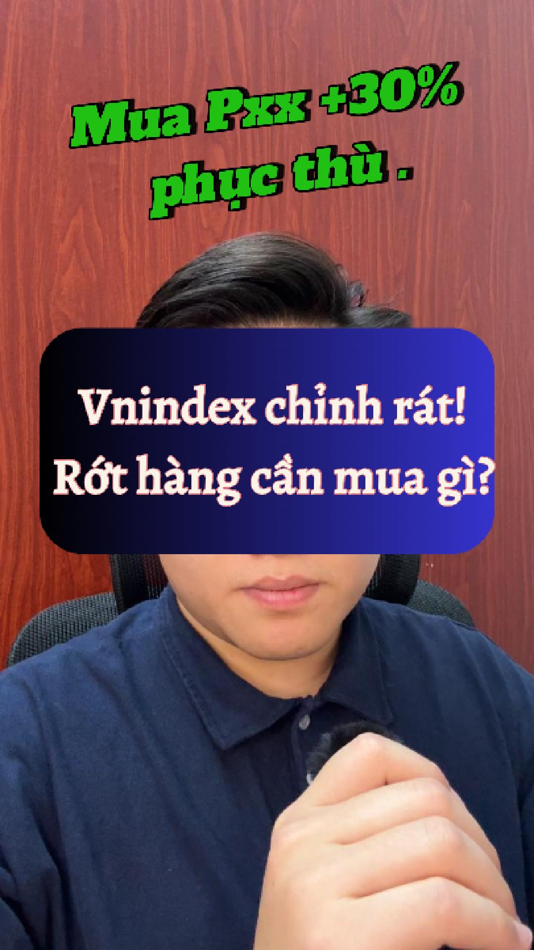 Rớt hàng mua gì phục thù? Mua Pxx upsize 30%
