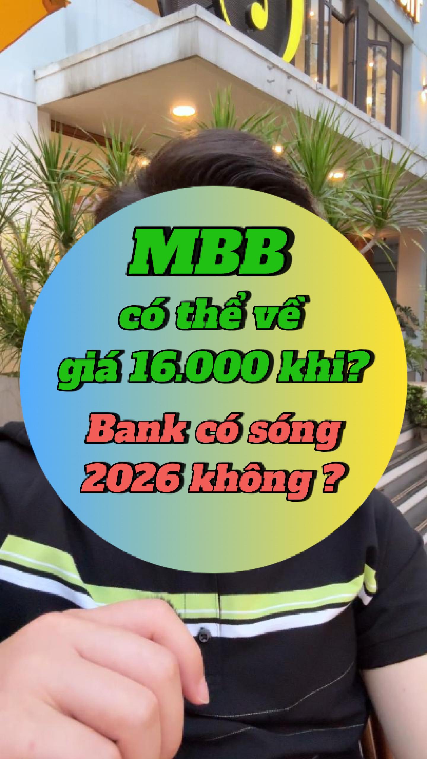 MBB có thể về giá 16 khi nào? 