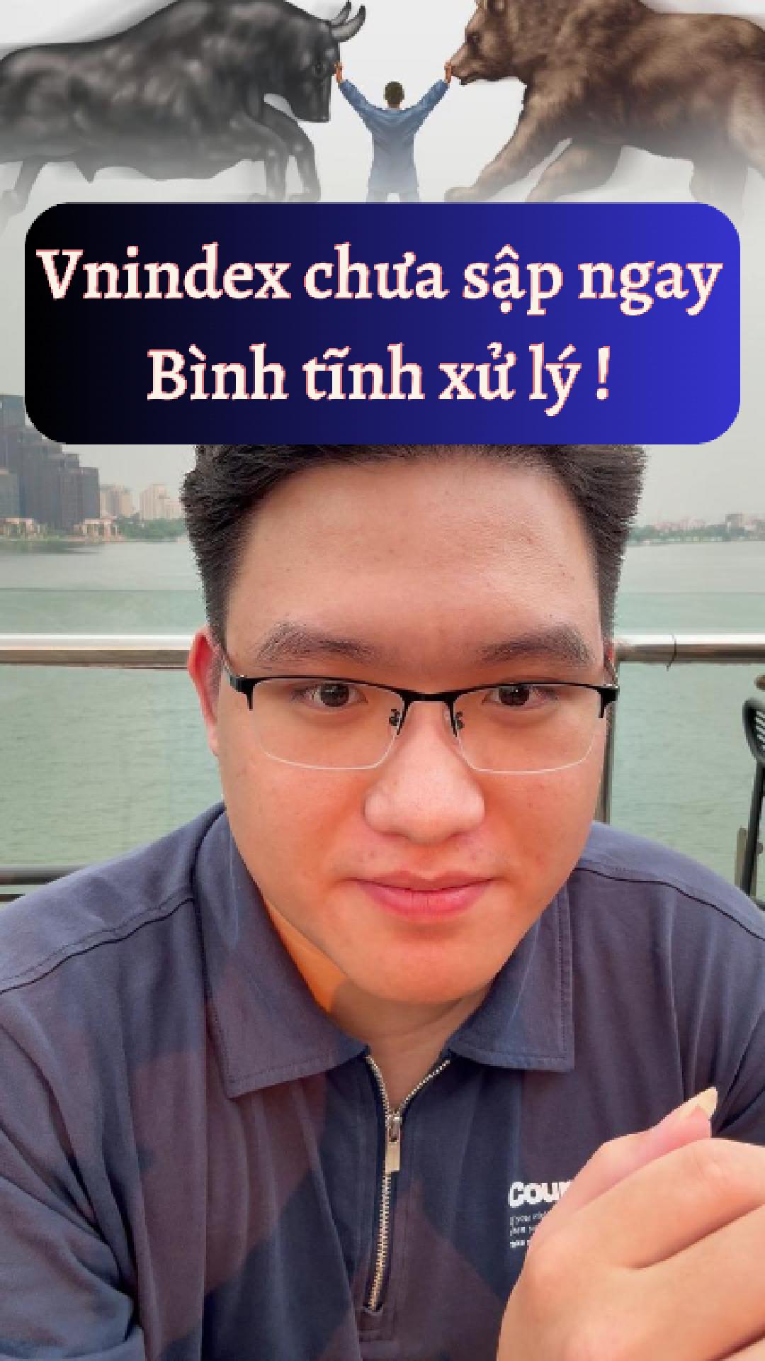 Vnindex chưa sập, ace yên tâm và tự tin nhé ! P2 