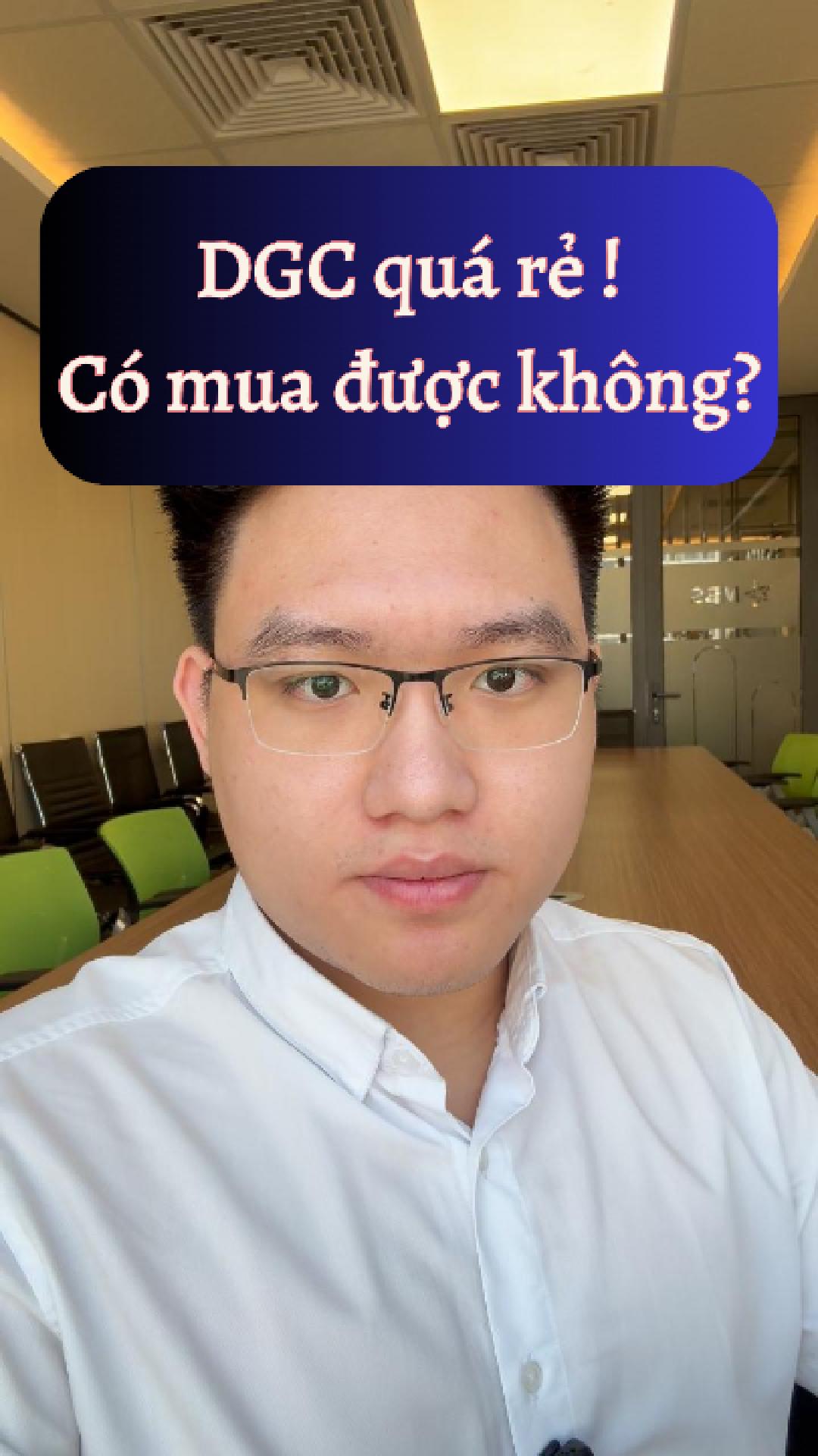 DGC quá rẻ rồi có nên mua không ? 