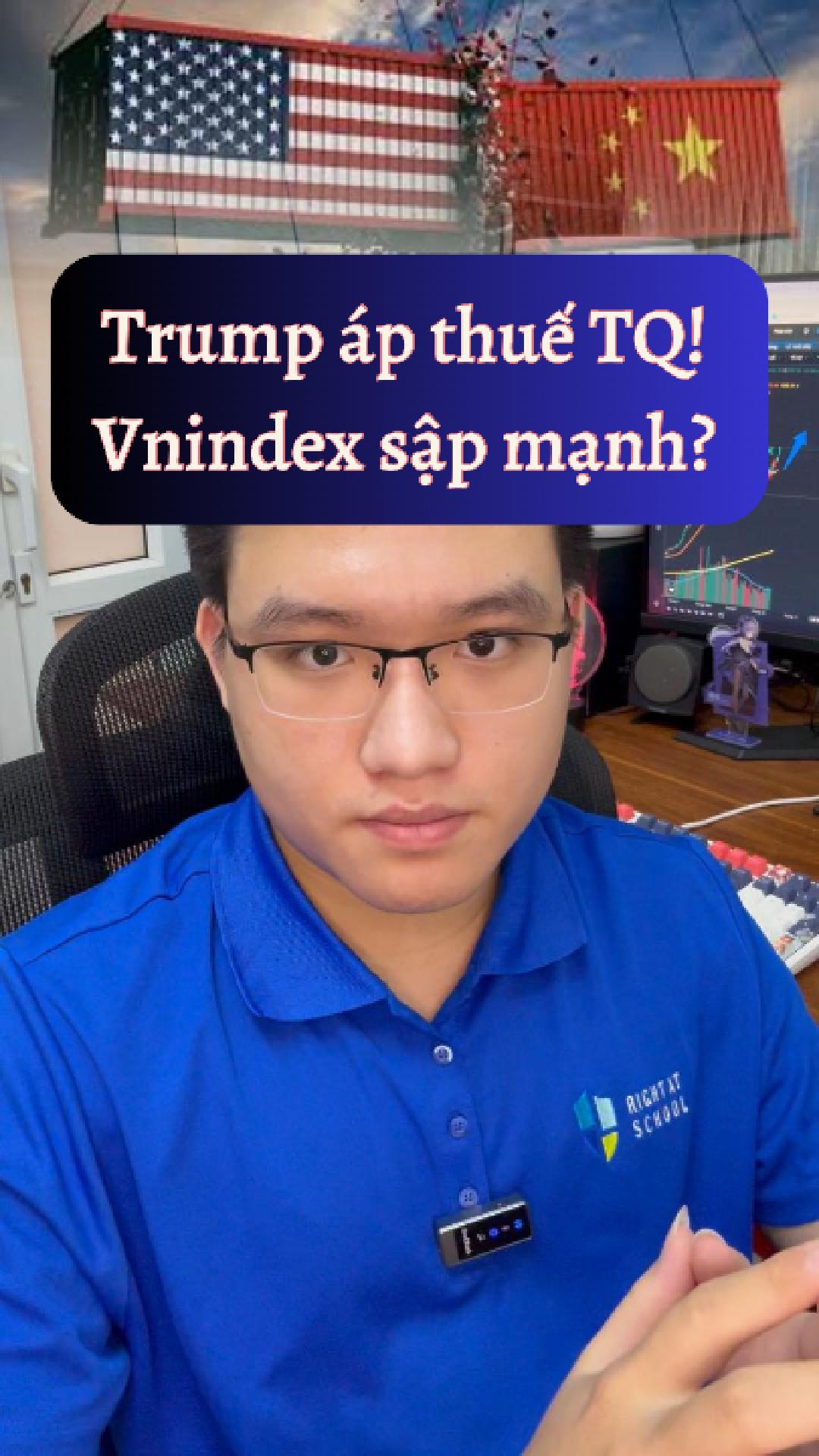 Trump áp thuế 100% lên TQ! Vnindex sẽ ra sao ?