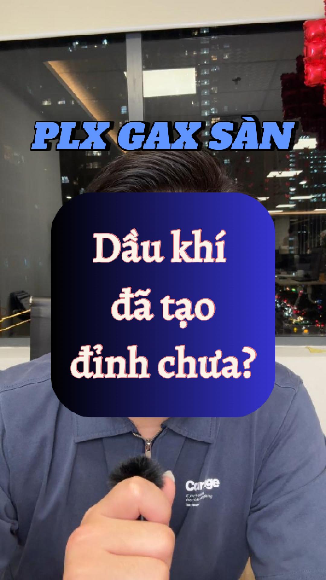 Dầu khí tạo đỉnh chưa? Điểm mua Pxx lợi nhuận 30% 
