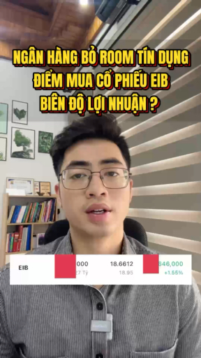 Ngân hàng bỏ Room tín dụng ? Cổ phiếu EIB điểm mua