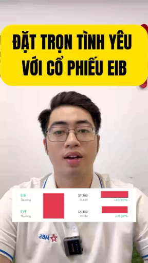 Đặt trọn tình yêu với EIB #chungkhoannta #dautu #d