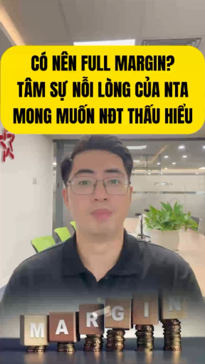 Có nên full margin ở giai đoạn này? #chungkhoannta