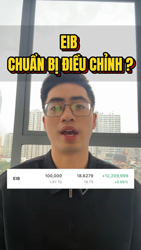 EIB liệu sẽ có 1 nhịp điều chỉnh mạnh? #chungkhoan