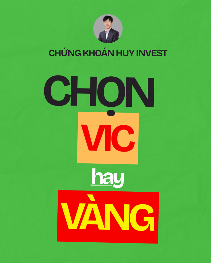 🚩CHỌN CỔ PHIẾU VIC HAY VÀNG ĐỂ TÍCH SẢN ?| CHỨNG 