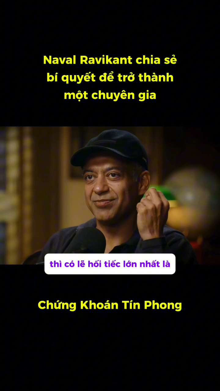 Naval Ravikant chia sẻ bí quyết để trở thành một c