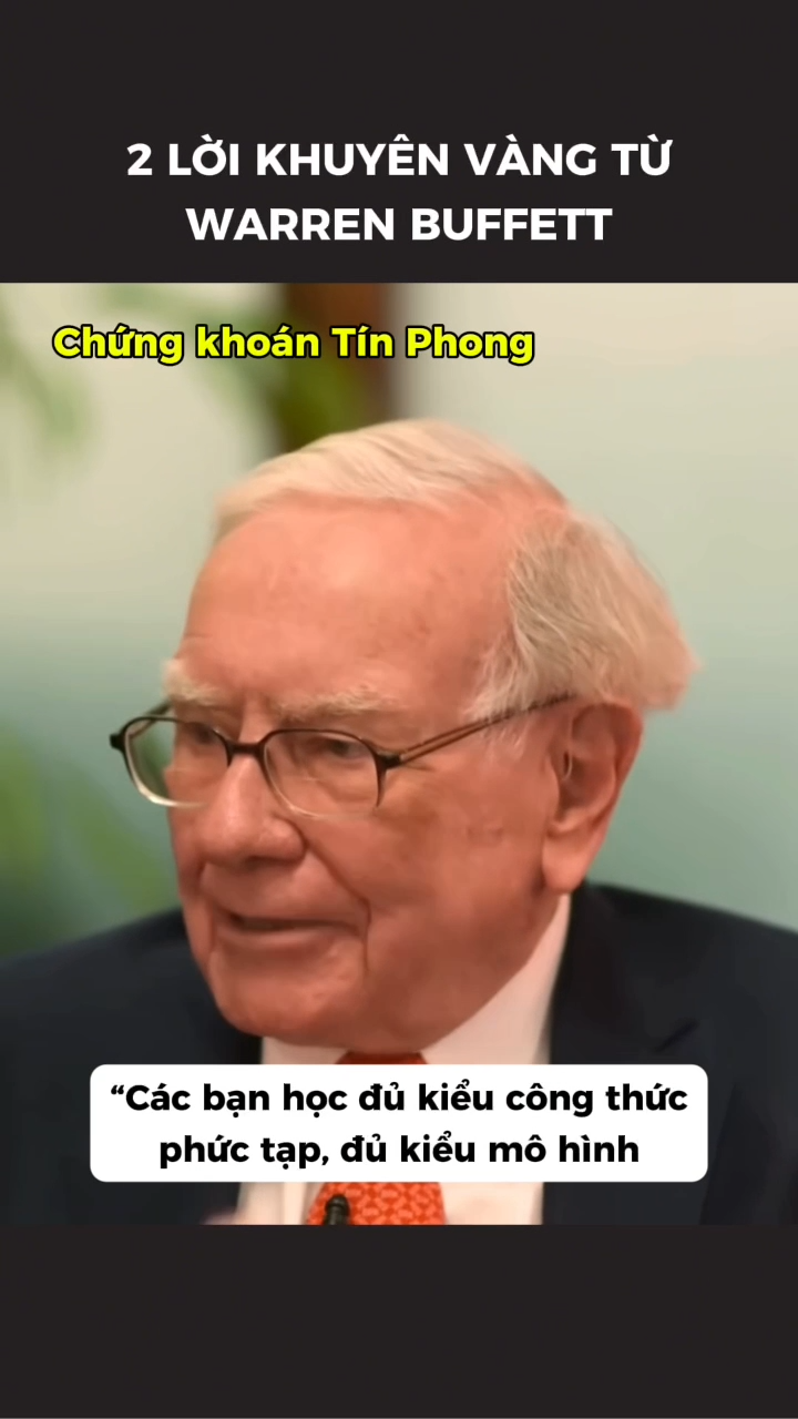Warren Buffett có 2 lời khuyên rất đơn giản nhưng 