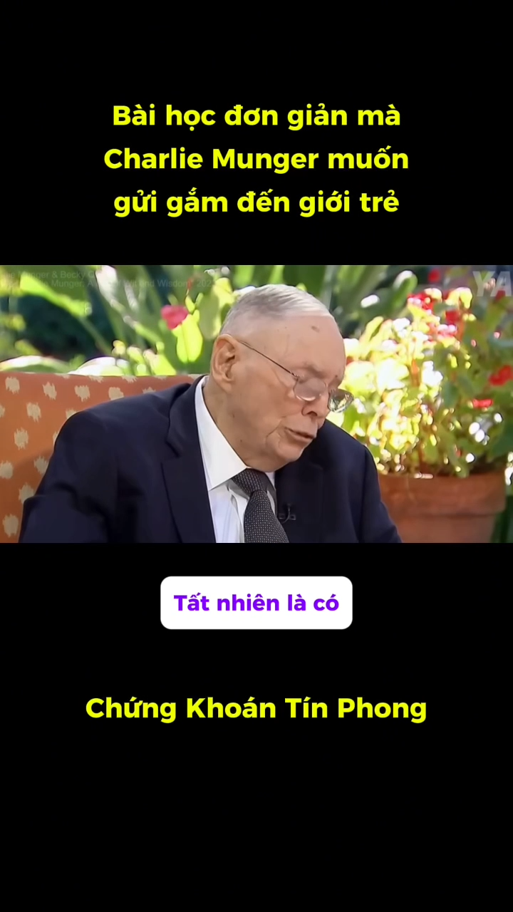 Bài học đơn giản mà Charlie Munger muốn gửi gắm đế