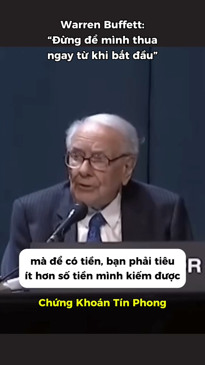 Warren Buffett nói, muốn đầu tư thì trước hết phải