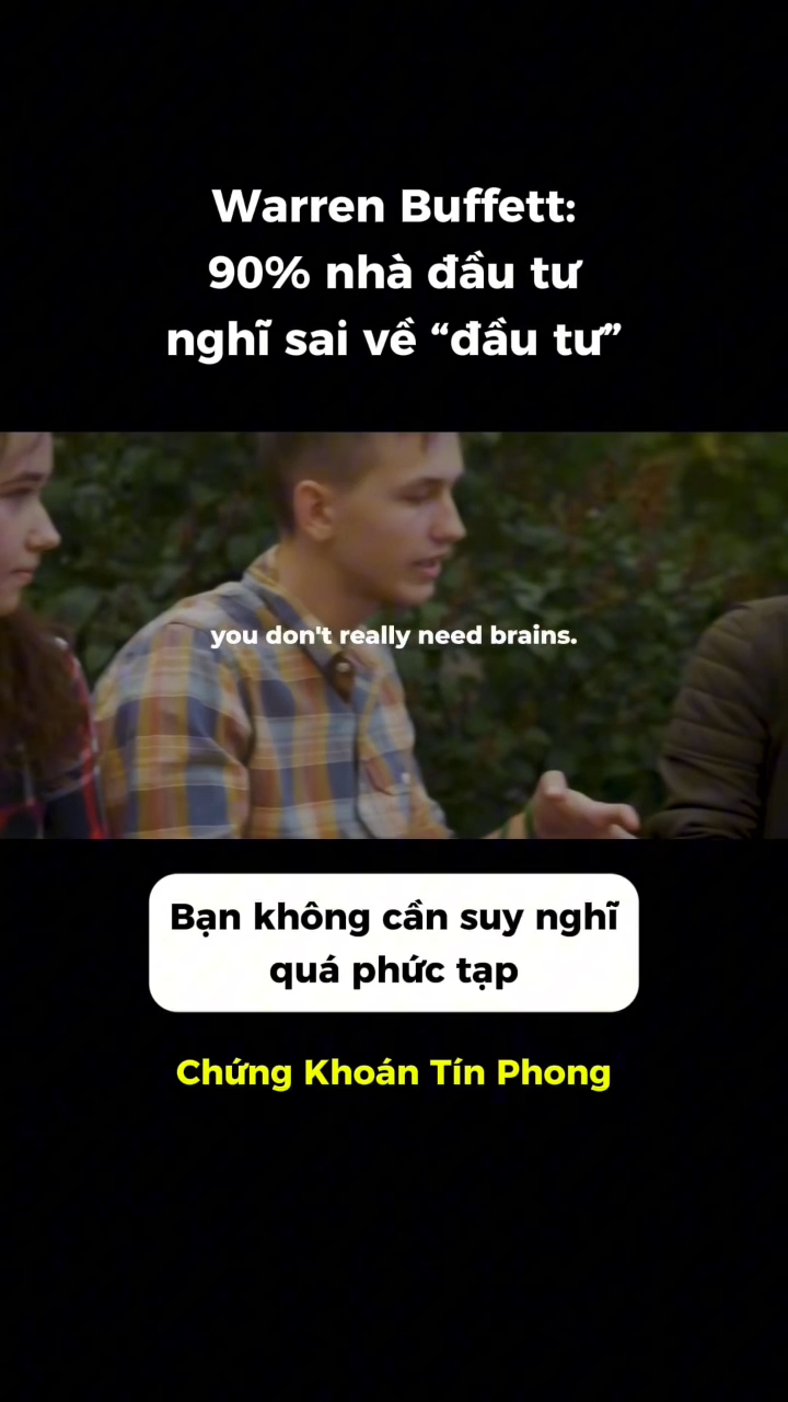 Buffett cho rằng đầu tư không cần IQ quá cao, mà q