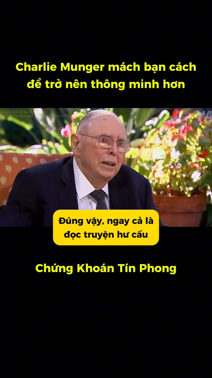 Charlie Munger mách bạn cách để thông minh hơn

Ch