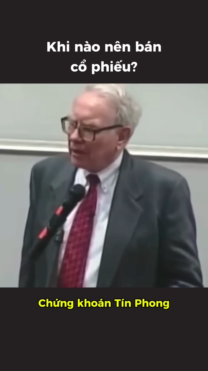 Warren Buffett nói rằng ông rất ít khi bán cổ phiế