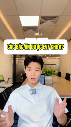EVF năm nay có nhiều câu chuyện để nói lắm ...
#ch