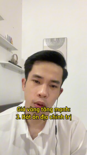 Lý giải giá vàng tăng mạnh P3
