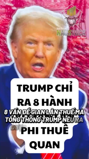 TRUMP CÔNG BỐ 8 VẤN ĐỀ GIAN LUẬN PHI THUẾ QUAN #Ch