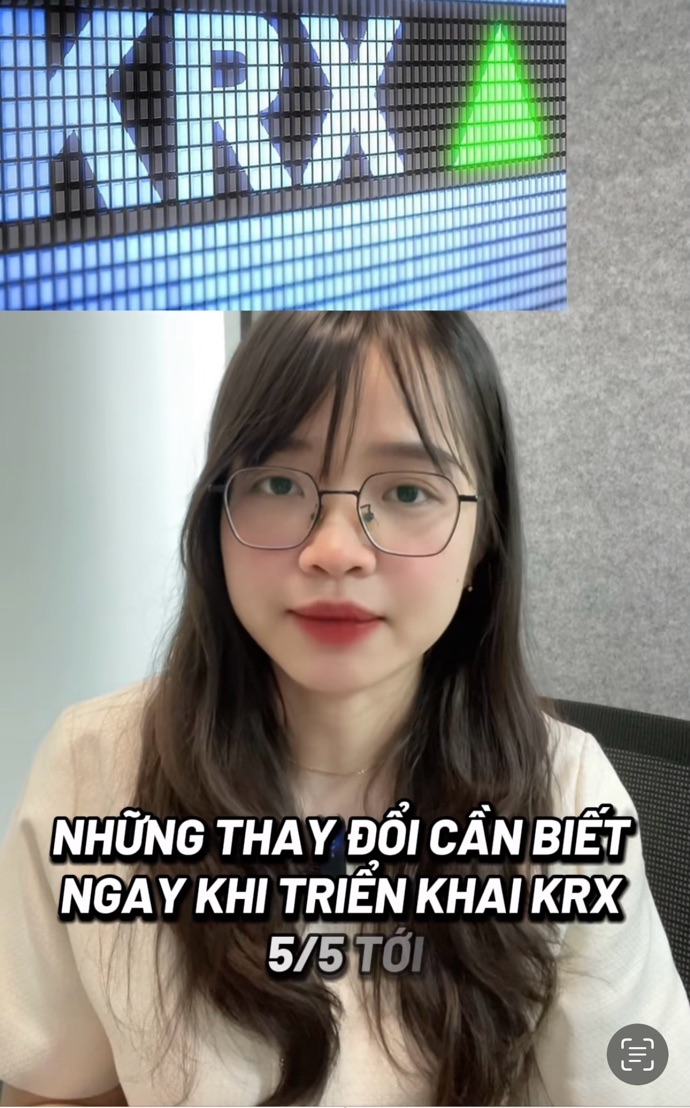 Những thay đổi cần biết ngay khi triển khai KRX 5/