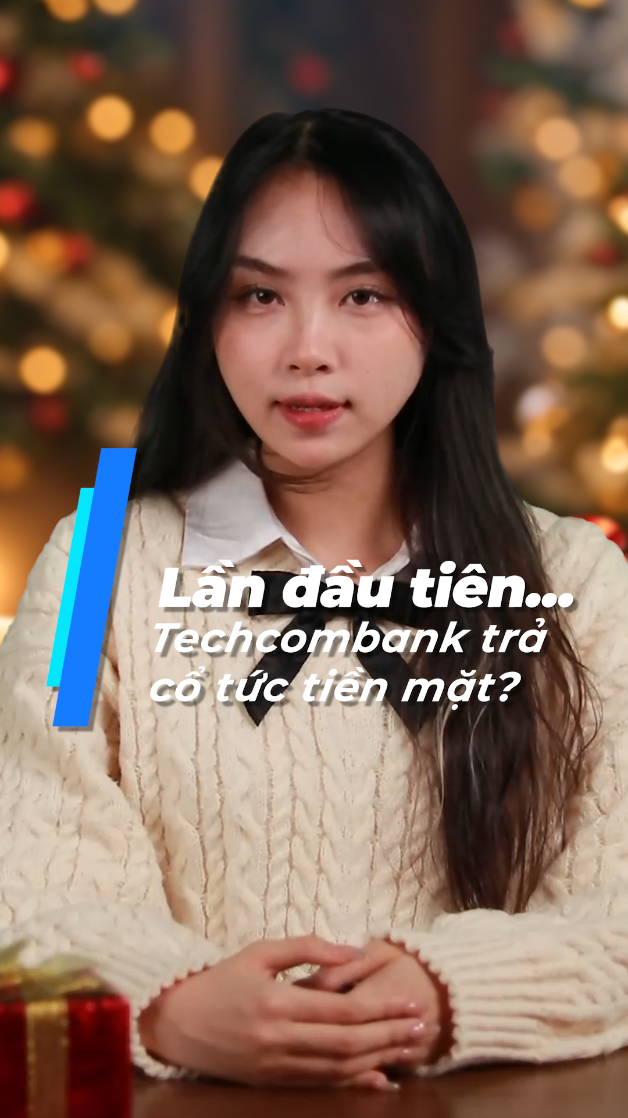 Lần đầu tiên... Techcombank trả cổ tức tiền mặt?