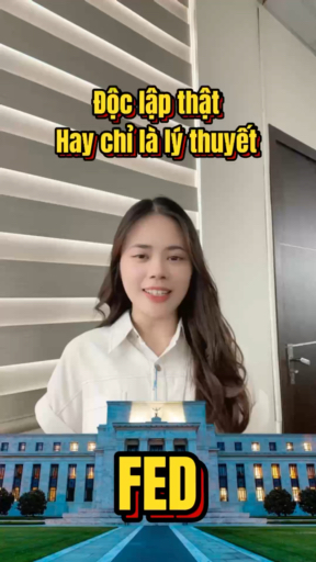 FED độc lập thật hay chỉ là lý thuyết 