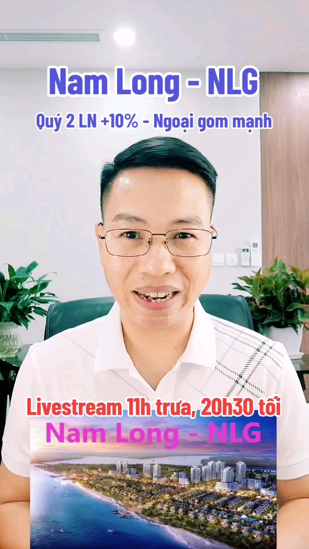 NLG Nam Long quý 2 DP lợi nhuận tăng trưởng +10% -