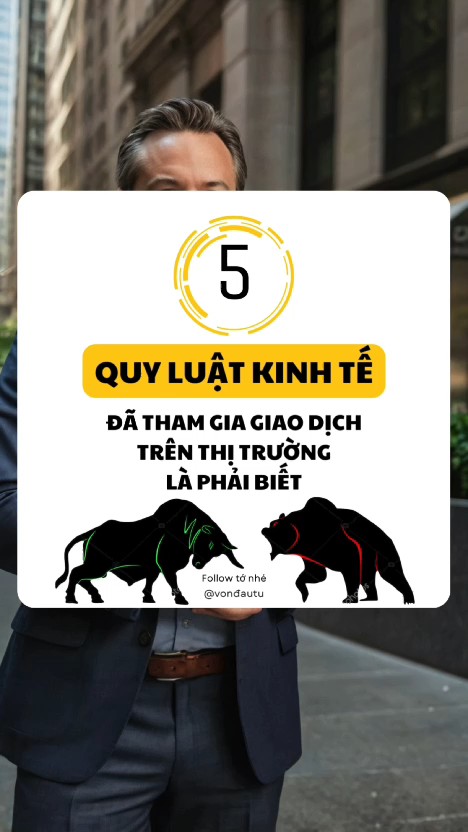 5 quy luật khi tham gia giao dịch trên thị trường 
