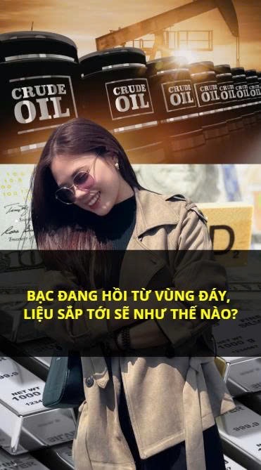 BẠC ĐANG HỒI TỪ ĐÁY LÊN KHÁNG CỰ NHƯ ĐẦU TUẦN EM B