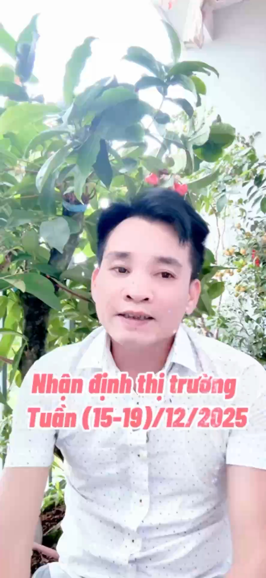 Nhận định thị trường 
Tuần (15-19)/12/2025