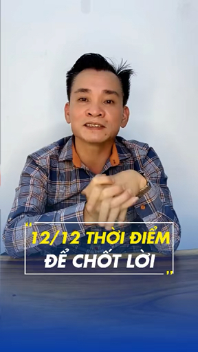 Cảnh báo: CHỐT LỜI 12/12