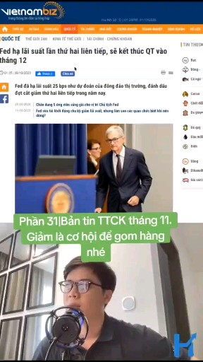 Phần 31| Bản tin TTCK tháng 11.
Giảm là cơ hội để 