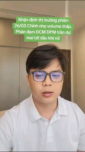 Phần 79 | Nhận định thị trường phiên 26/03 Chỉnh n