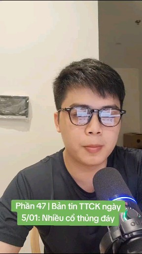 Phần 47 | Bản tin TTCK ngày
5/01: Nhiều cổ thủng đ