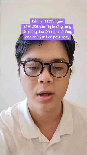 Phần70 | Bản tin TTCK ngày 24/02: Vnindex tiệm cận