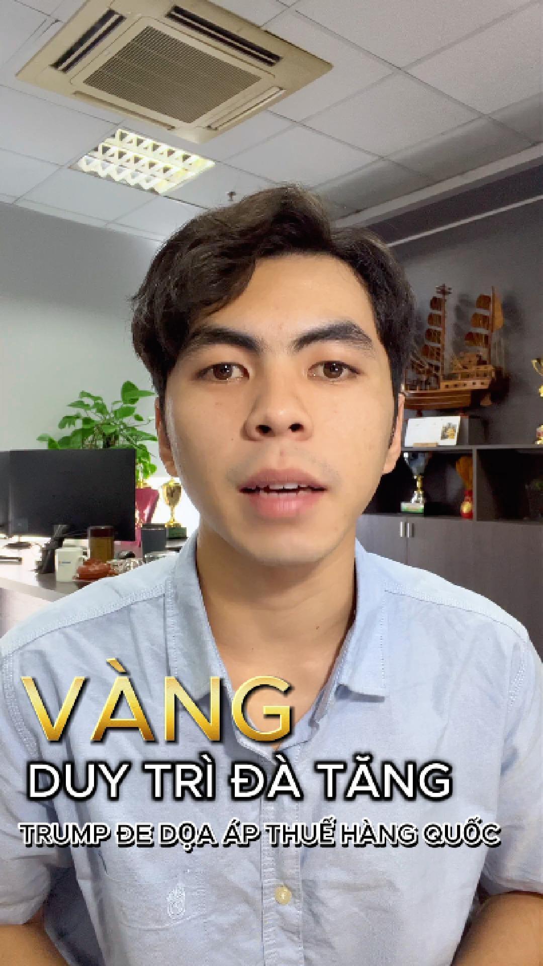 VÀNG DUY TRÌ ĐÀ TĂNG - TRUMP DỌA ÁP THUẾ HÀN QUỐC
