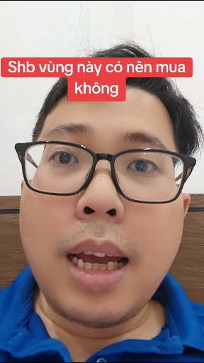 Shb vùng này có nên mua không