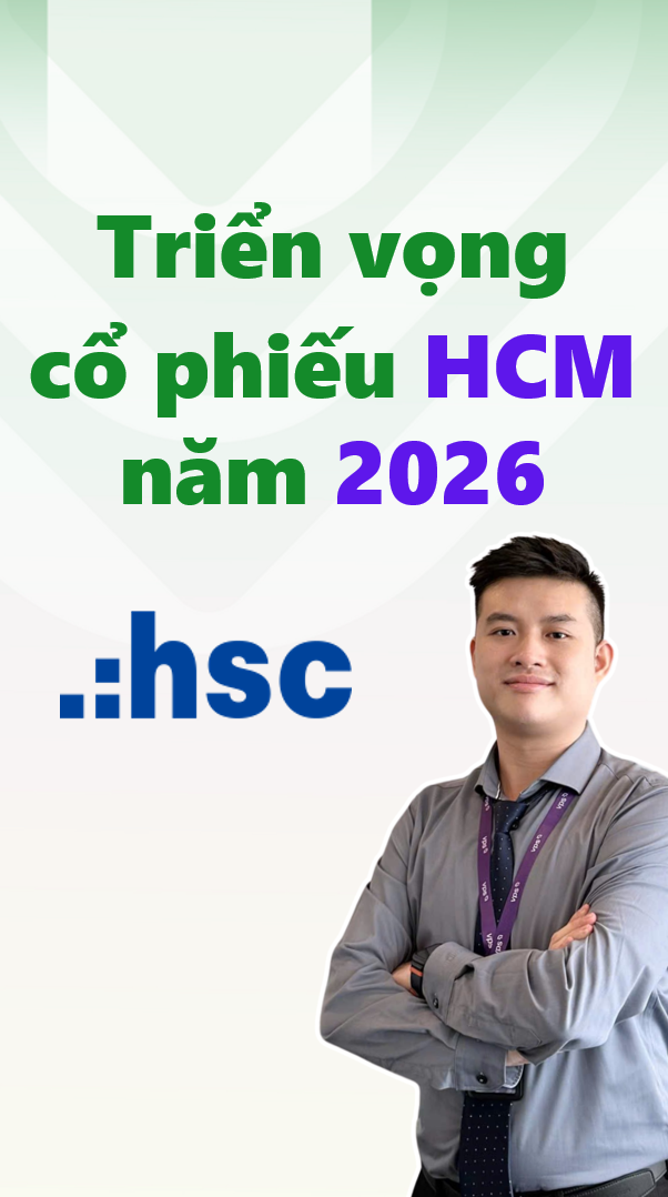 TRIỂN VỌNG CỔ PHIẾU CHỨNG KHOÁN HCM năm 2026 CÓ 4 