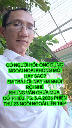 3.4.2026 PHIÊN THỨ 23 LIÊN TIẾP NGỒI NGOÀI Đây là 