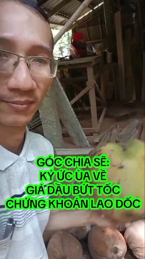 GÓC CHIA SẼ: KÝ ỨC ÙA VỀ. GIÁ DẦU BỨT TỐC. CHỨNG K