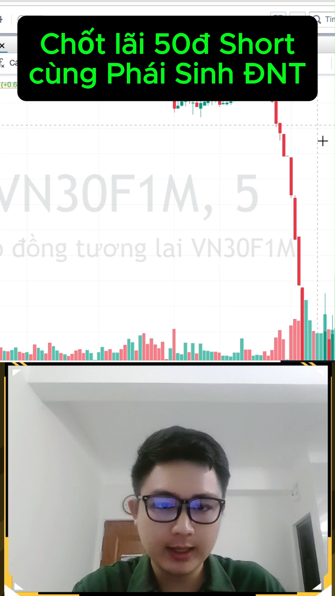 Chốt lãi gần 50đ Short cùng Phái Sinh ĐNT 