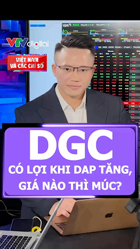 🟣DGC (ĐỨC GIANG) HƯỞNG LỢI TỪ GIÁ PHÂN DAP, PHỐT 