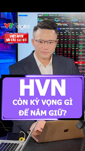 ✈️HVN (VIETNAM AIRLINES) CÒN KỲ VỌNG LỚN GÌ ĐỂ NẮM